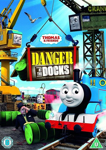 Thomas & Friends: Danger at the Docks (2018)