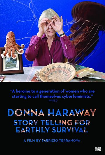 Донна Харауэй: Рассказывать истории, чтобы выжить (2016)