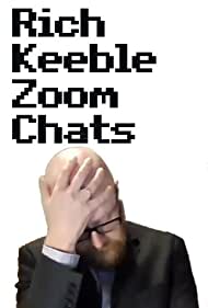 Rich Keeble Zoom Chats (2020)