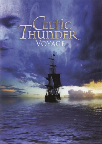 Celtic Thunder: Voyage (2012)