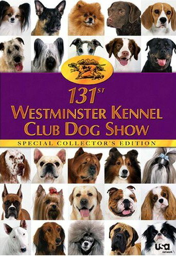 The 131st Westminster Kennel Club Dog Show (2007)